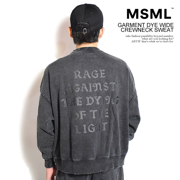 MSML エムエスエムエル GARMENT DYE WIDE CREWNECK SWEAT メンズ スウェット トレーナー ヴィンテージ加工 M.S.M.L atftps MSML エムエスエムエル スウェット MSML GARMENT DYE WIDE CREWNECK