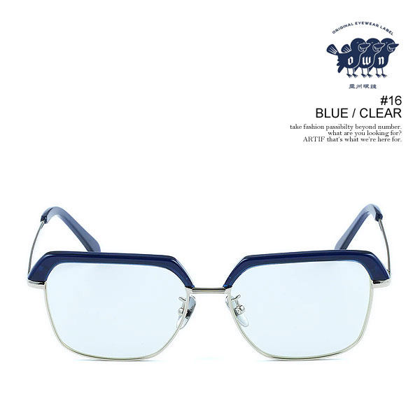 OWN オウン #16 BLUE / CLEAR メンズ サングラス メガネ コンビネーションブロウタイプ クリアレンズ 送料無料 atfacc オウン サングラス OWN #16 BLUE / CLEAR メンズ メガネ