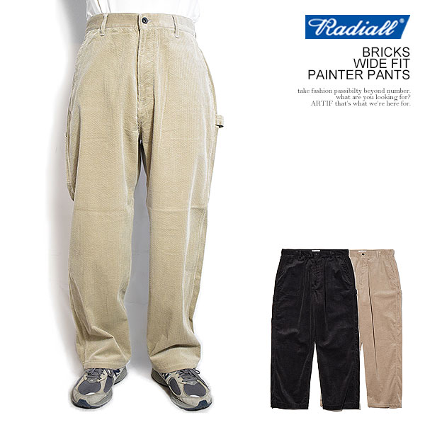 RADIALL ラディアル BRICKS - WIDE FIT PAINTER PANTS メンズ パンツ ペインターパンツ コーデュロイ 送料無料 atfpts SALE セール ラディアル パンツ RADIALL BRICKS - WIDE FIT PAINTER