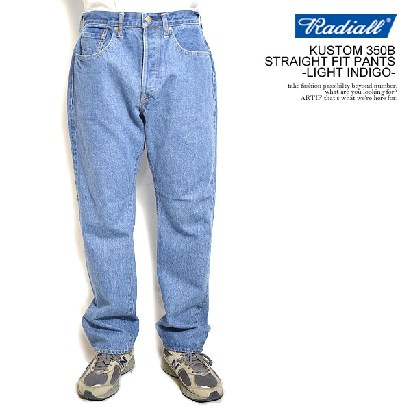 ラディアル パンツ RADIALL KUSTOM 350B - STRAIGHT FIT PANTS -LIGHT INDIGO- メンズ  デニムパンツ セルビッチデニム