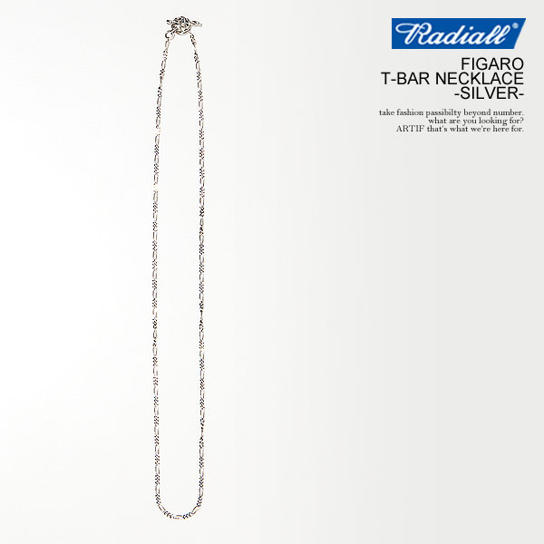 RADIALL　　「FIGARO - T-BAR NECKLACE」　 925 RADIALL 】 FIGARO - T-BAR NECKLACE ( SILVER925 チェーン