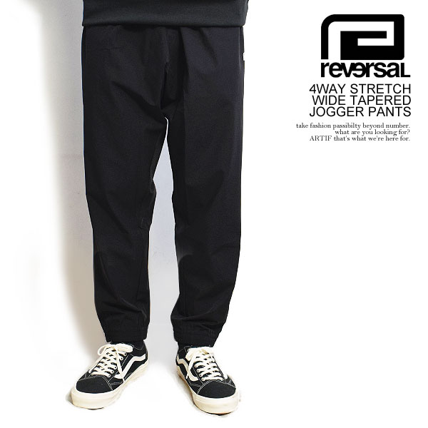 リバーサル reversal 4WAY STRETCH WIDE TAPERED JOGGER