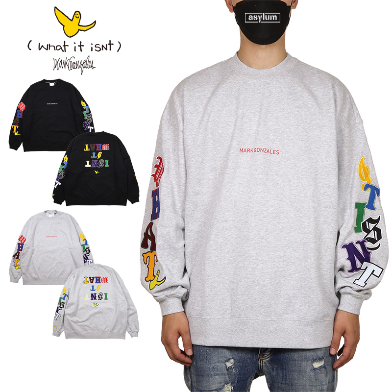 マークゴンザレス トレーナー (What it isNt)MARK GONZALES スウェット メ...