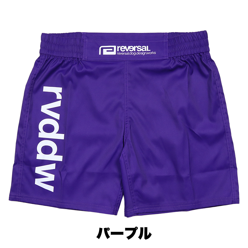 reversal（リバーサル） ショートパンツ ハーフパンツ ファイト