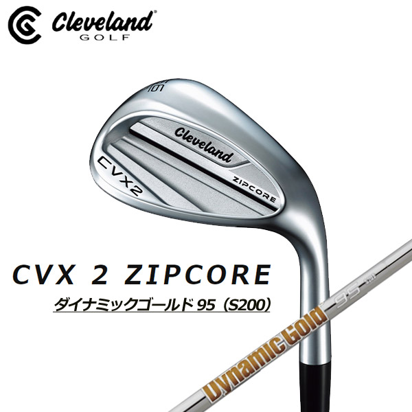 【CVX2】クリーブランド CVX2 ZIPCOREウェッジ 正規品 ダイナミックゴールド95（S200）【12842】 :100 7WG M CG 12842:アクシスR D