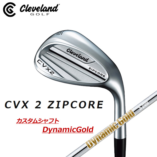 【◎カスタム在庫/CVX2】クリーブランド CVX2 ZIPCOREウェッジ 正規品 DynamicGold【12844】 :100 7WG M CG 12844:アクシスR D