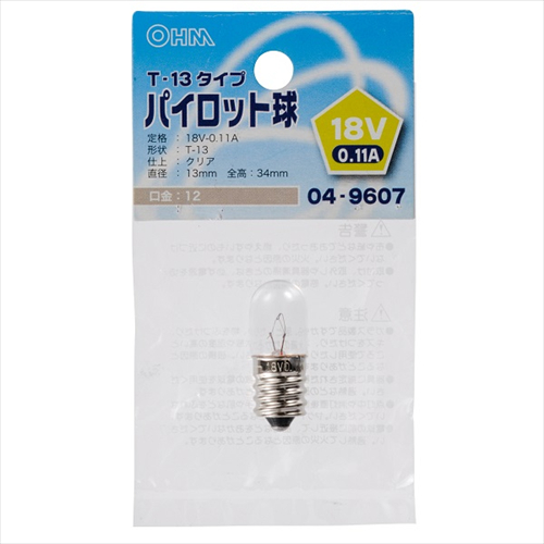 OHM �p�C���b�g�� E12 T?13 18V?0�D11A �N���A LB?P3218V 04?9607