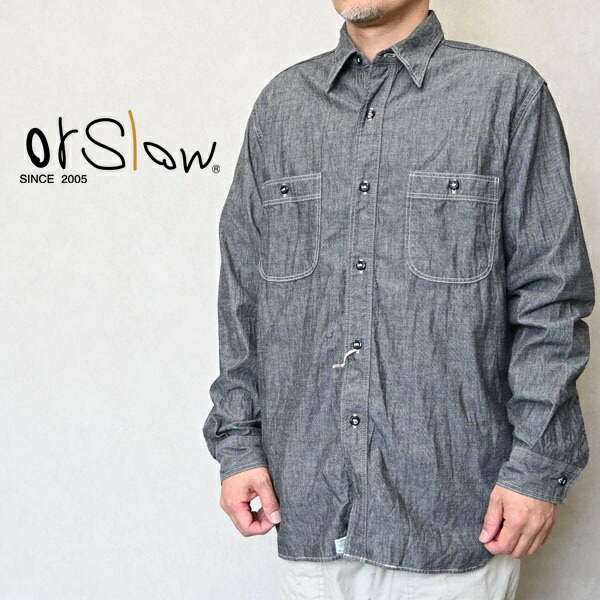 メンズ Orslow オアスロウ BLACK CHAMBRAY WORK SHIRTS 長袖 ワーク
