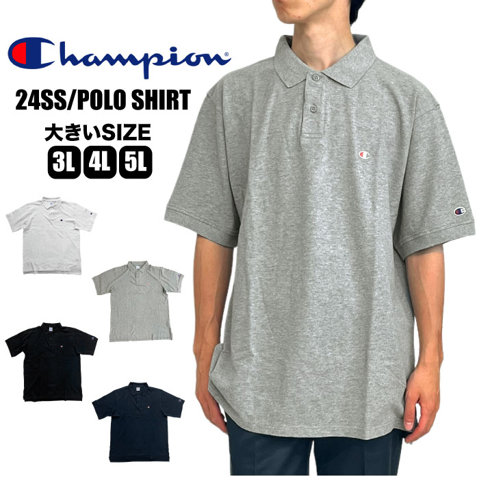 Champion チャンピオン ポロシャツ 大きいサイズ ベーシック 24SS  3L 4L 5L 半袖 ロゴ  メンズ C3-Z358L　ゆうパケット1点まで送料無料｜bearsstore