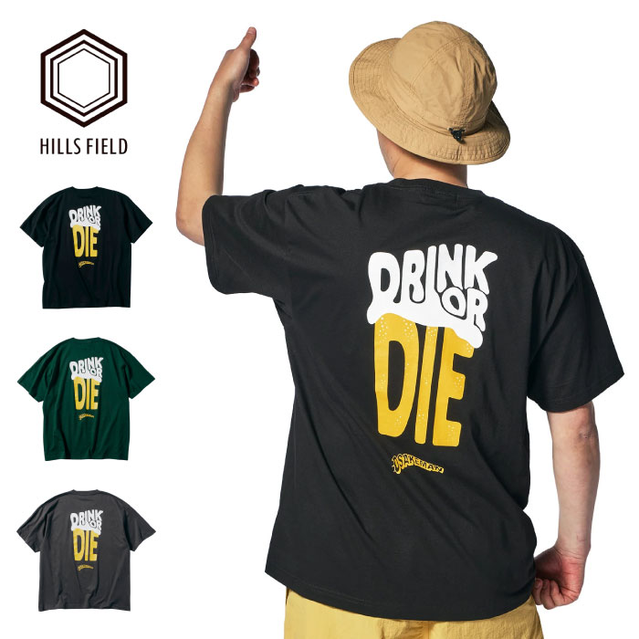HILLS FIELD ヒルズフィールド ドリンクオアダイ 半袖 Tシャツ 綿100