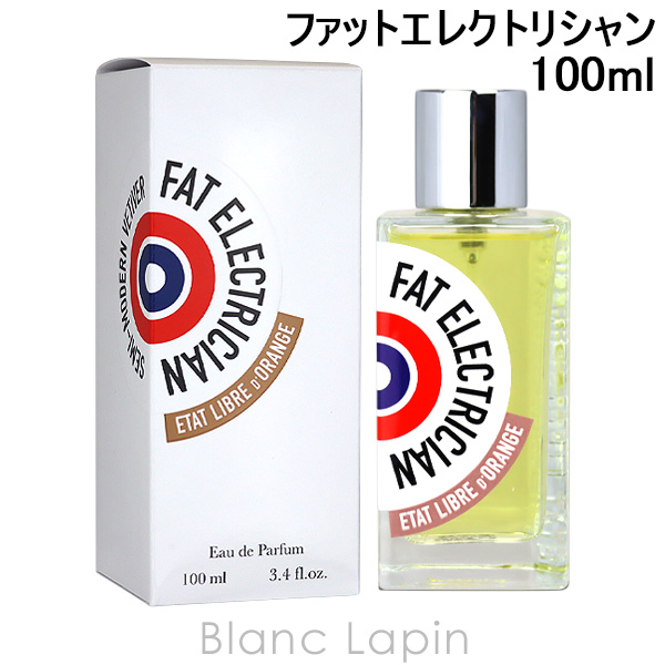 エタリーブルドオランジェ ETAT LIBRE D'ORANGE ファットエレクトリシャン EDP 過ぎ去りし美の呪い 100ml [591105]〔スペシャルキャンペーン〕｜blanc-lapin