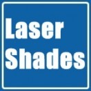 Laser Shades
