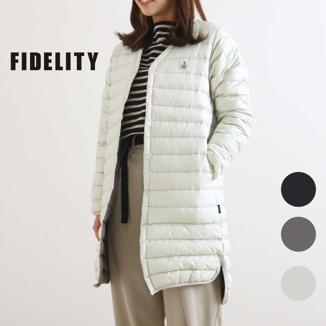 FIDELITY フィデリティ LONG DOWN JACKET アウター レディース ダウン