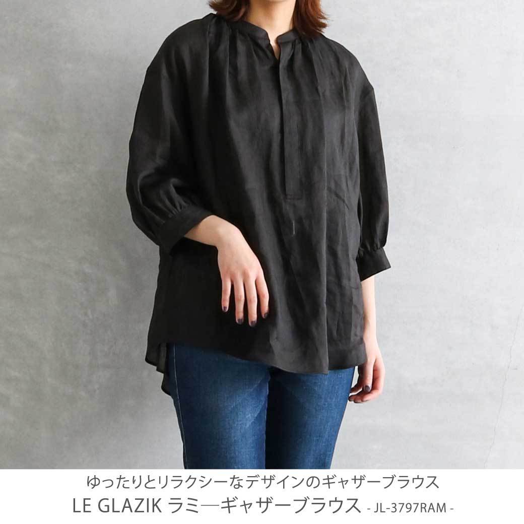 ル グラジック LE GLAZIK ラミーギャザーブラウス Rummy gather blouse 