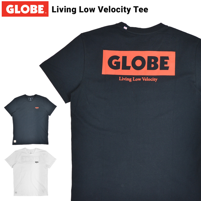 GLOBE グローブ Tシャツ Living Low Velocity Tee 半袖 カットソー