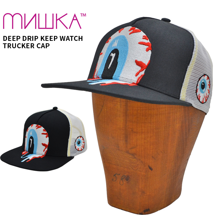 MISHKA ミシカ キャップ DEEP DRIP KEEP WATCH TRUCKER CAP 帽子 