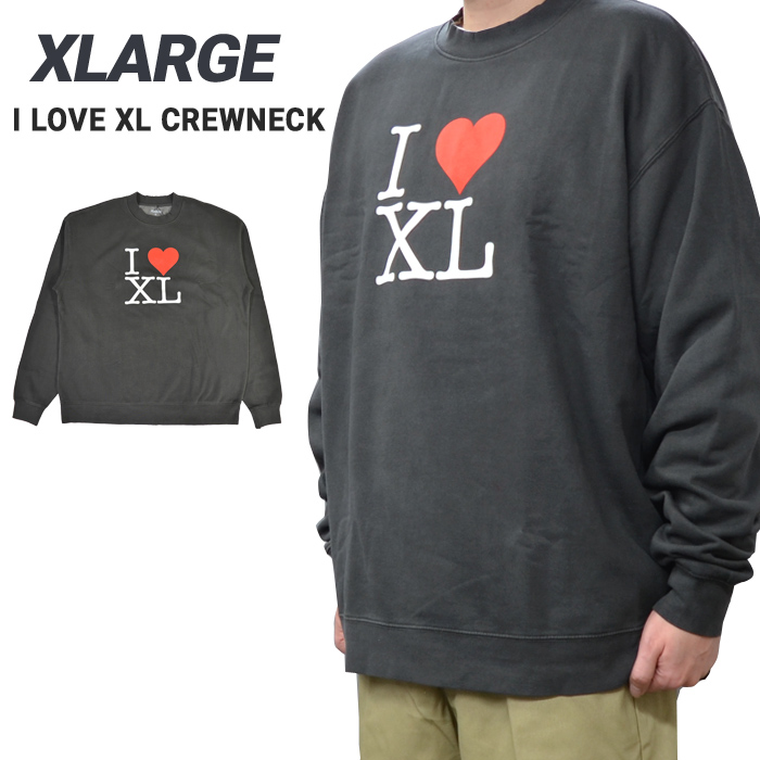 XLARGE エクストララージ トレーナー I LOVE XL CREWNECK SWEAT