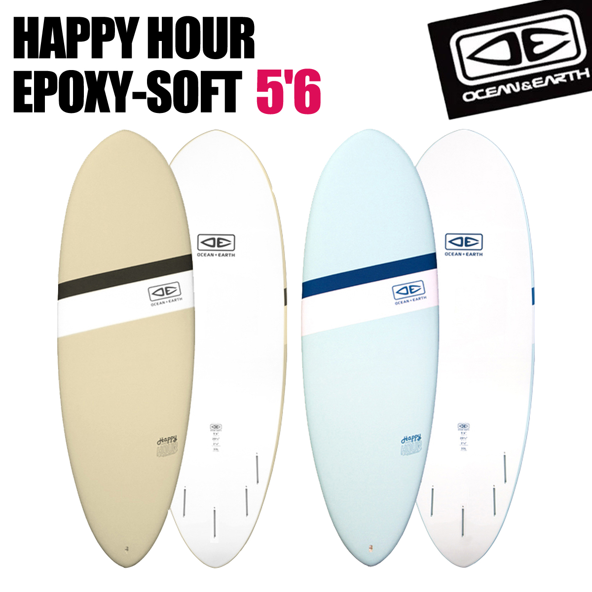 メーカー直送 営業所止め 日時指定不可 サーフィン ソフトボード O＆E HAPPY HOUR EPOXY-SOFT 5'6 エポキシ サーフボード  OCEANEARTH 初心者 ビギナー :oe-hphepxsb56:BULLS-SURF - 通販 - Yahoo!ショッピング