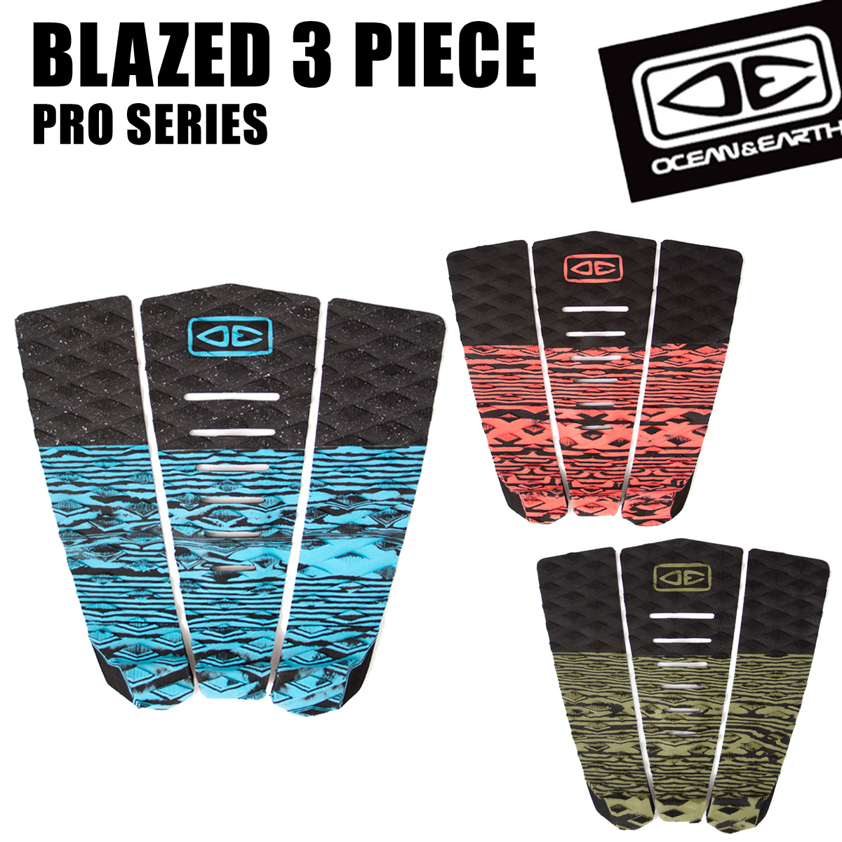 OCEANEARTH BLAZED 3 PIECE PERFORMANCE デッキパッド トラクションパッド デッキパッチ テール 3ピース  サーフィン サーフボード 初心者 ビギナー :oedp-blz3ppf:BULLS-SURF - 通販 - Yahoo!ショッピング