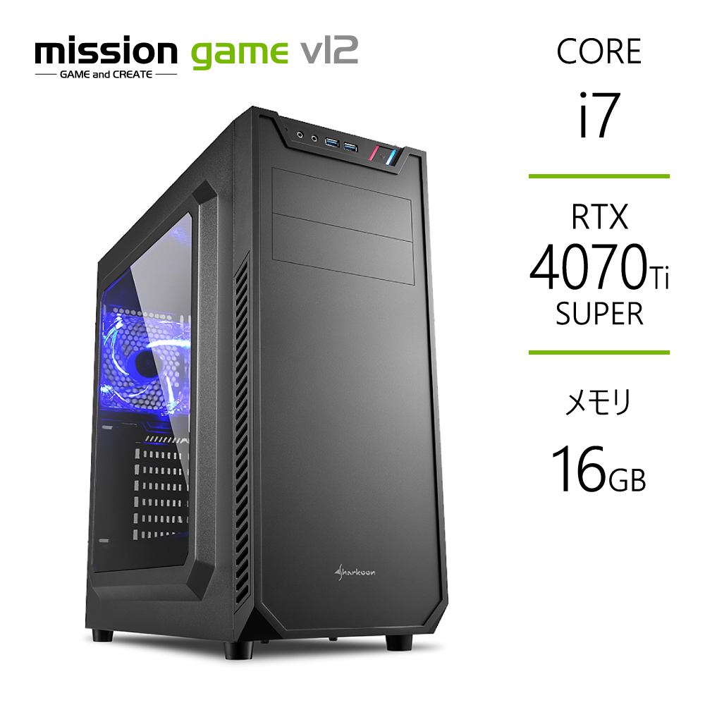 ゲーミングPC RTX4070Ti SUPER Core i7-12700F メモリ16GB SSD1TB B760 BTO デスクトップ Mission｜buxton-web