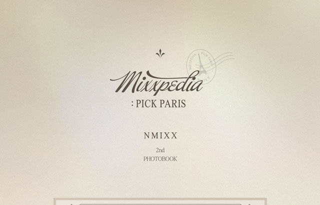 NMIXX 2nd PHOTOBOOK MIXXPEDIA PICK PARIS NMIXX