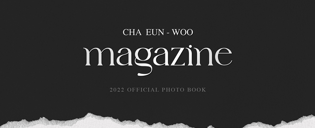 CHA EUNWOO 2022 OFFICIAL PHOTO BOOK [MAGAZINE] (A Ver)/㡦(ASTRO)
