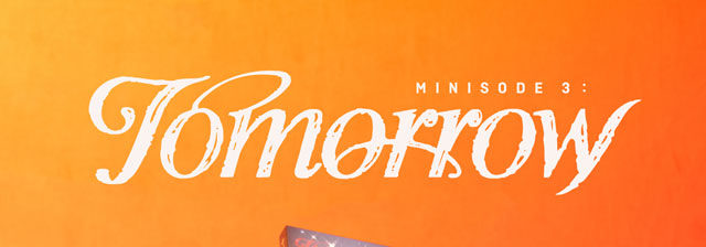 minisode 3 TOMORROW Light Ver. TOMORROW X TOGETHER