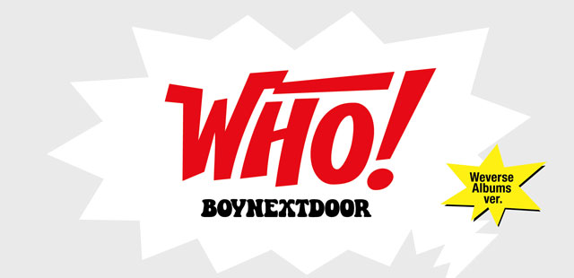 WHO! Weverse Albums ver. BOYNEXTDOOR