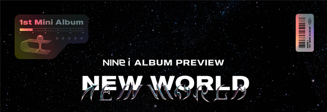 NINE.i 1st Mini Album [The 1st Mini Album [NEW WORLD]]/NINE.i