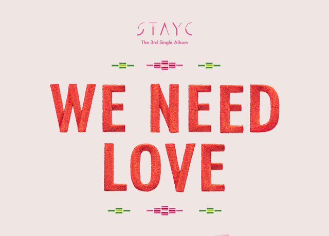 3RD SINGLE ALBUM:WE NEED LOVE [Digipack Ver.] []/STAYC