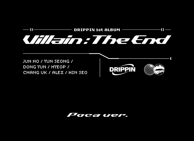 [Villain:The End] (POCA)/DRIPPIN