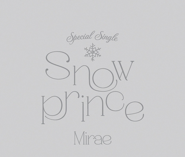 [Snow Prince - MIRAE Special Single] (PLVE)/̤辯ǯ