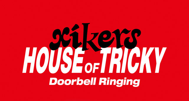 HOUSE OF TRICKY Doorbell Ringing STAR ver. Platform Album xikers