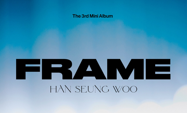 3RD MINI ALBUM FRANE  HAN SEUNGWOO