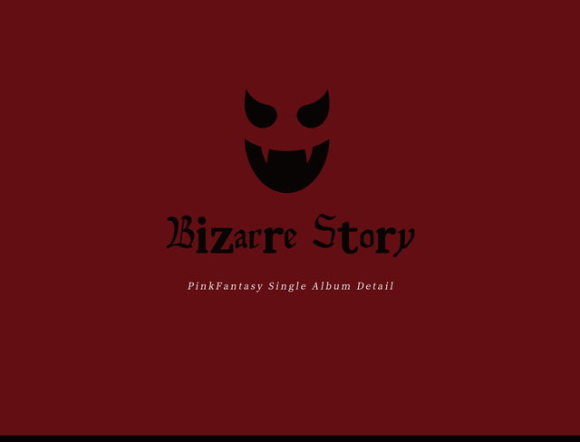 Bizarre Story/PinkFantasy