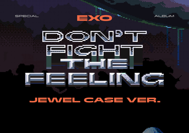 Special Album [DONT FIGHT THE FEELING] (Jewel Case Ver.)/EXO