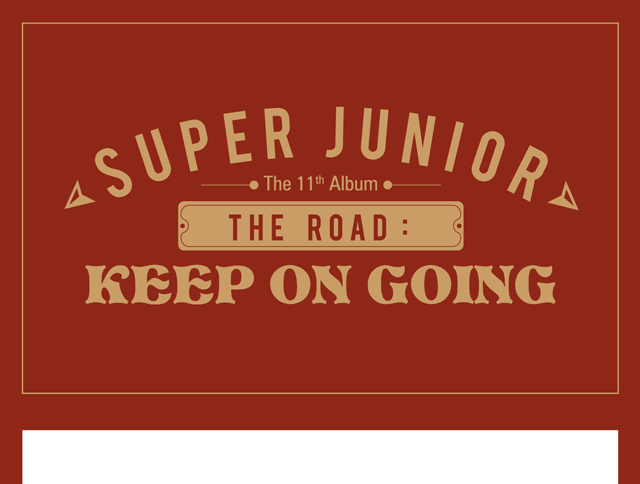 11TH FULL ALBUM Vol.1_The Road : Keep on Going STREET ver./SUPER JUNIOR