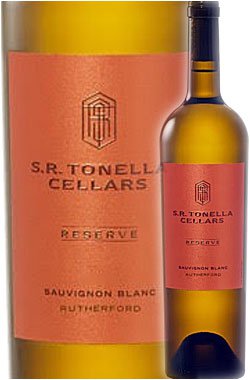 【トネラ・セラーズ】 ソーヴィニヨン・ブラン “リザーヴ” ラザフォード, ナパ・ヴァレー [2022] Tonella Cellars Reserve Sauvignon Blanc Napa Valley