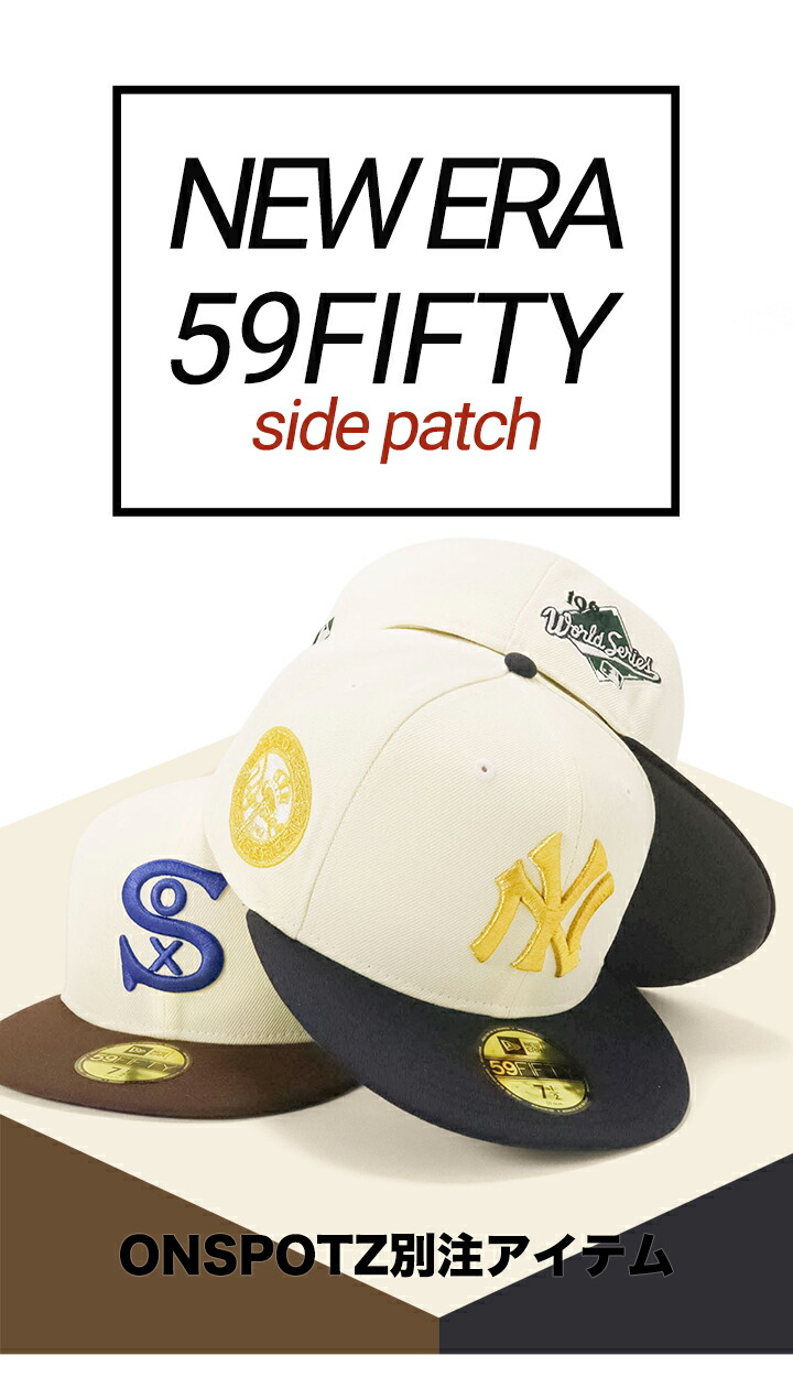 NEW ERA ニューエラキャップ ONSPOTZ別注 59FIFTYサイドバッチ