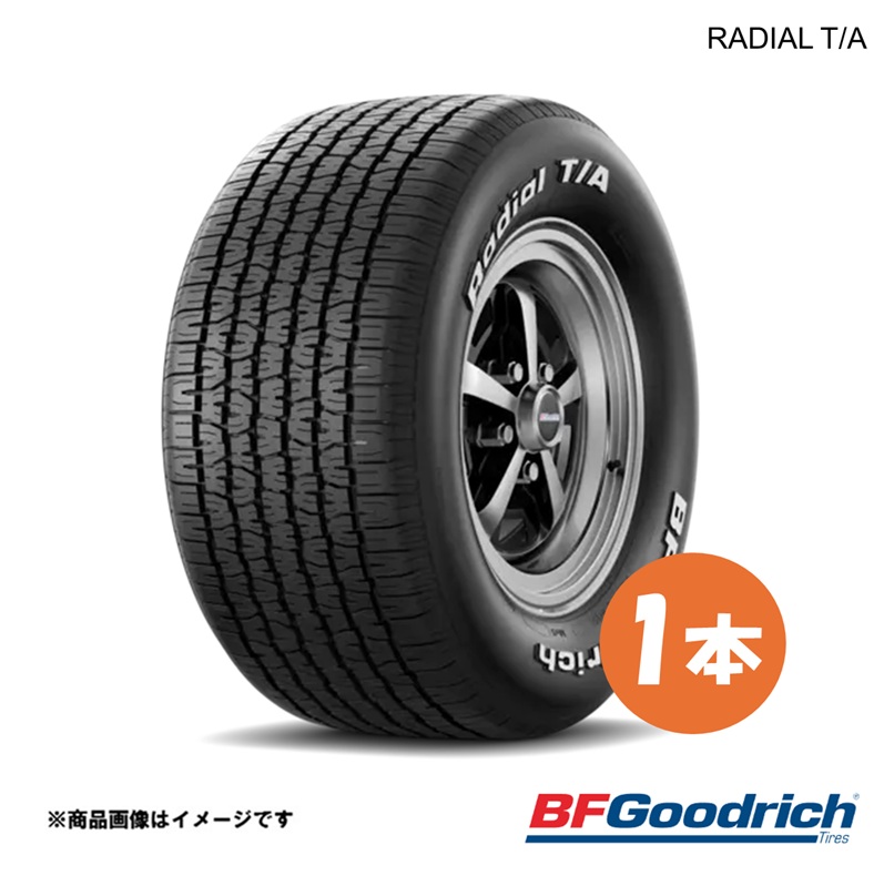 ラジアル BFGoodrich グッドリッチ RADIAL T/A タイヤ 1本 235/60R15