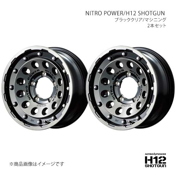 ナイトロパワー/H12 ショットガン アルミホイール2本セット【16×6.0J 5-139.7 INSET-5 BKM】NITRO POWER/H12 SHOTGUN L1726605D105031N×2