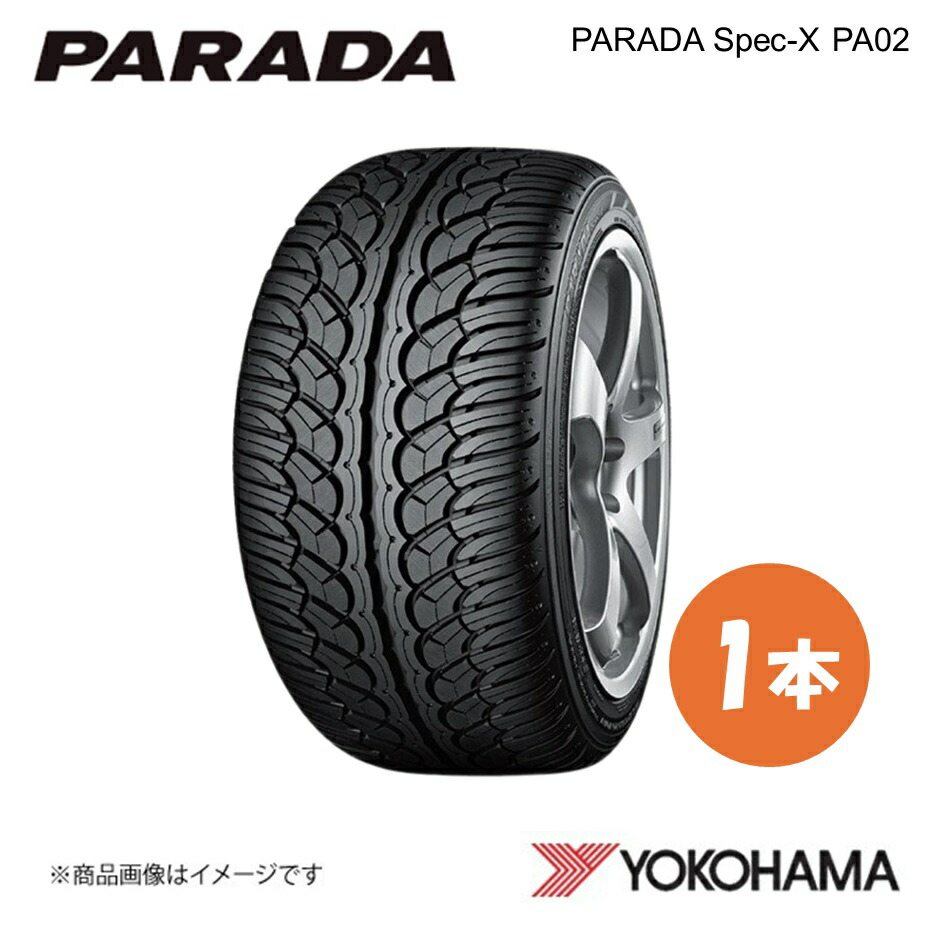 YOKOHAMA ヨコハマタイヤ PARADA Spec-X PA02 325/45R24 サマータイヤ 1本 325 45 24 V XL F1166