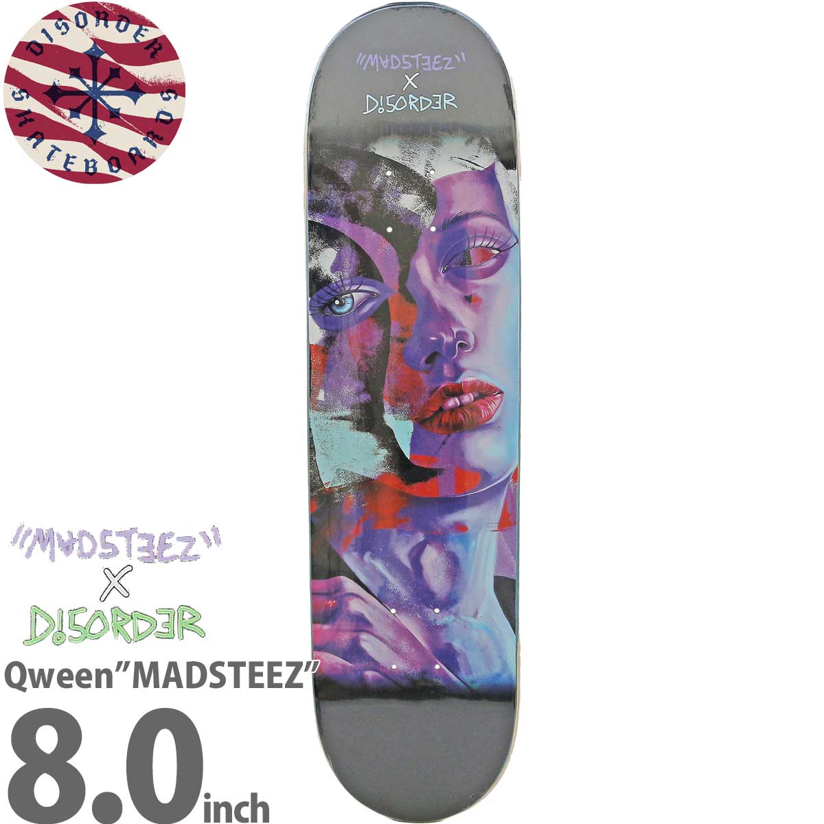 ディスオーダー 8.0インチ スケボー デッキ Disorder Skateboards