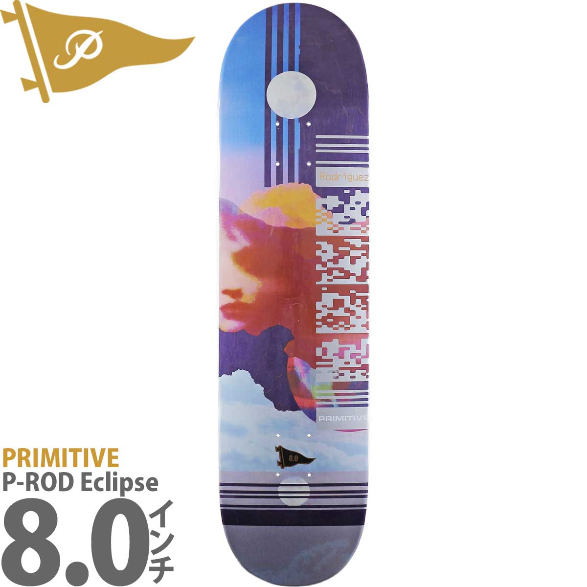 プリミティブ 8.0インチ スケボー デッキ Primitive Pro P-ROD Eclipse