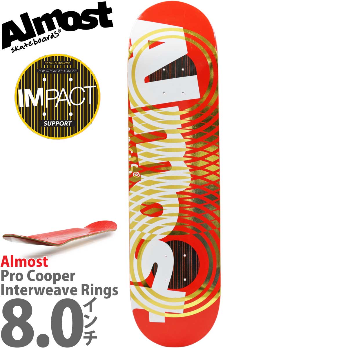 オルモスト 8.0インチ スケボー デッキ Almost Pro Cooper Interweave Rings Impact R8 Deck  スケートボード プロ インパクト ブランド スケボーデッキ 板