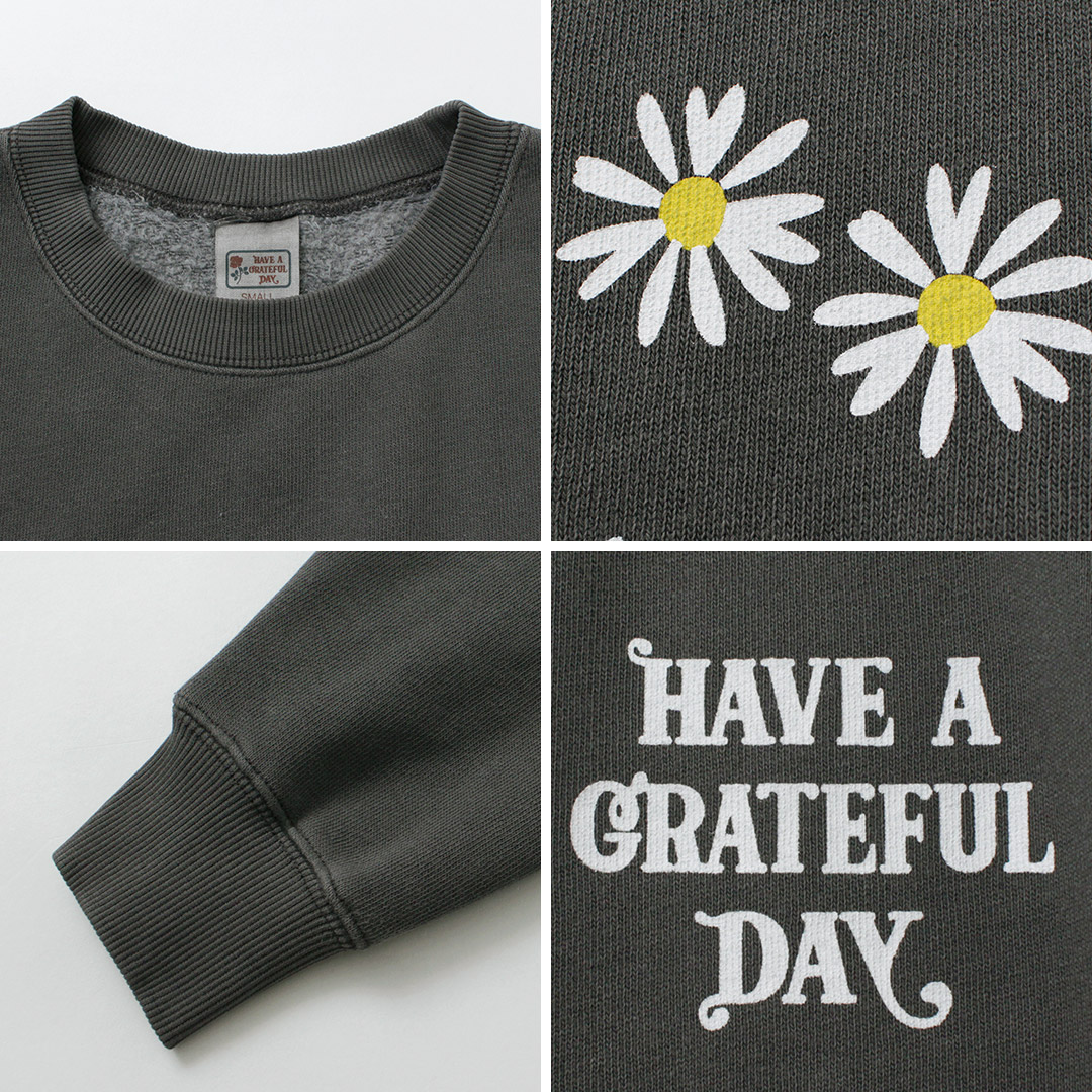 HAVE A GRATEFUL DAY（ハブアグレイトフルデイ） クルー スウェットシャツ フラワー / レディース HAVE A GRATEFUL DAY（ハブアグレイトフルデイ） クルー