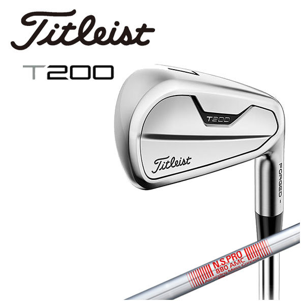 大特価) タイトリスト Titleist T200アイアン NS PRO 880 AMC シャフト