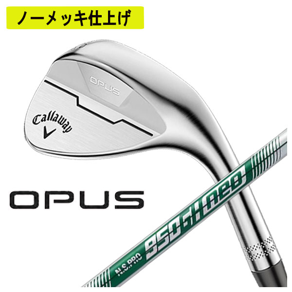 Callaway 【オリジナルノーメッキ加工】 キャロウェイ OPUS ウェッジ 