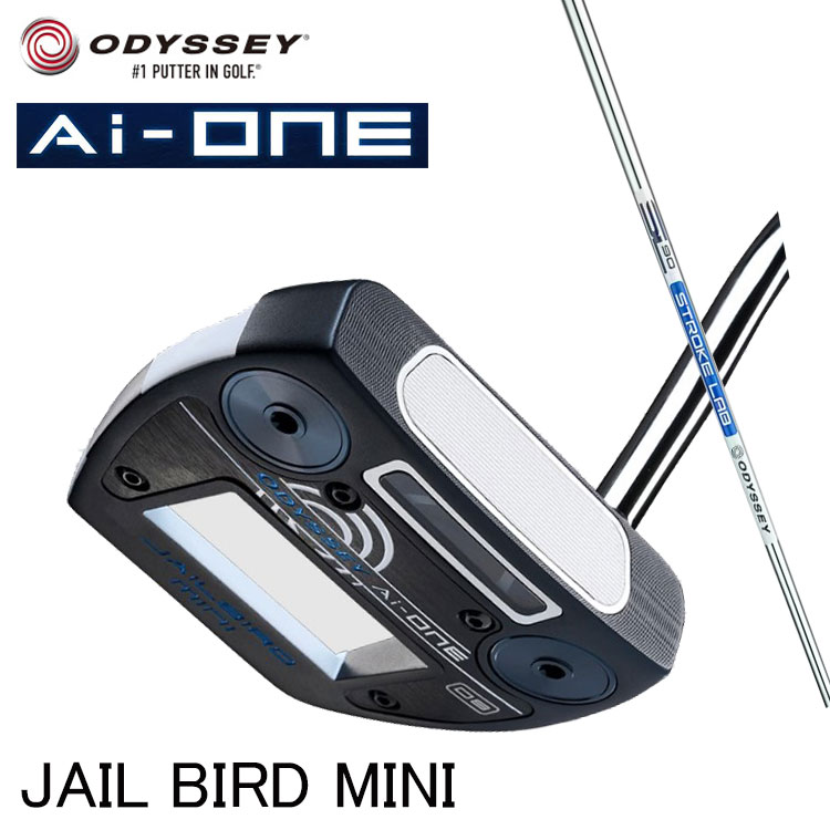 オデッセイ Ai-one ジェイルバード ミニ パター ストロークラボシャフト ODYSSEY Ai-one JAIKBIRD MINI PUTTER