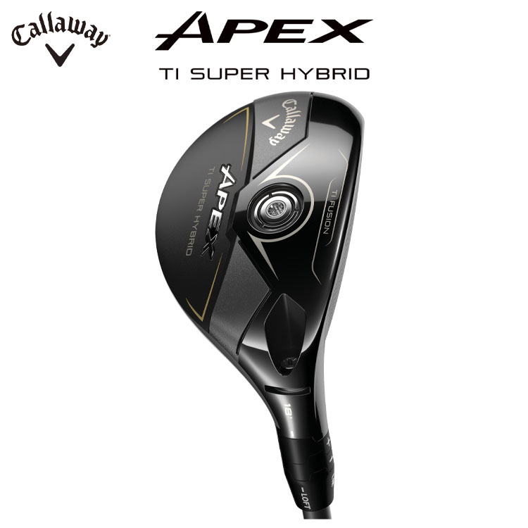 Callaway（キャロウェイ） APEX Ti SUPER HYBRID エイペックス チタン